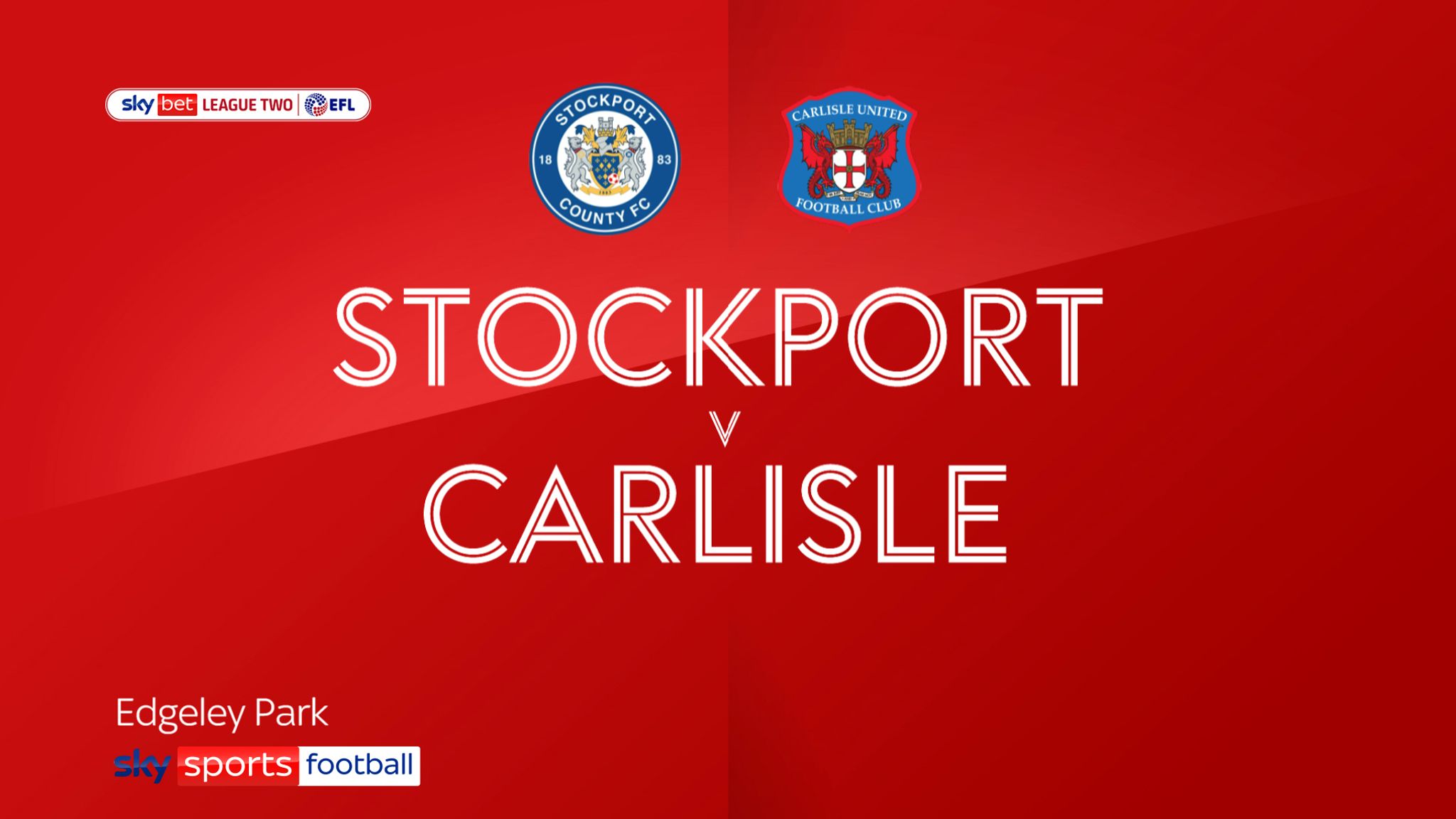 Carlisle v Stockport League Two play-off final kick-off, TV, stream