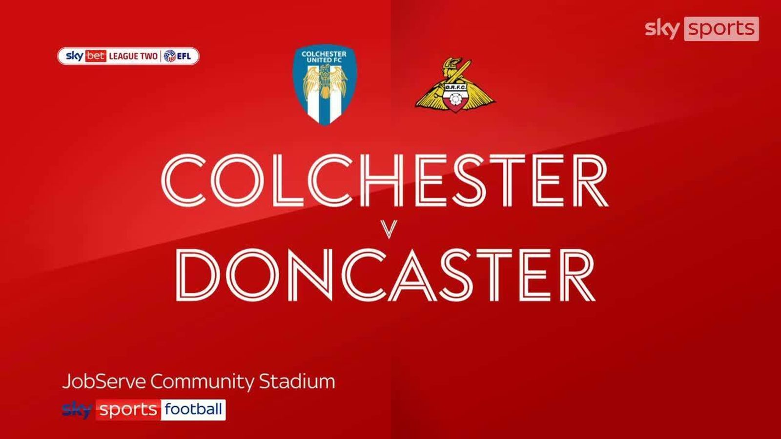 Colchester 3-0 Doncaster: Alex Newby, Samson Tovide, Luke Hannant Hit ...