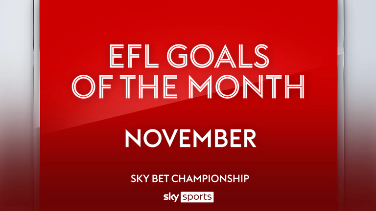 The November Goals of the Month for the Sky Bet Championship