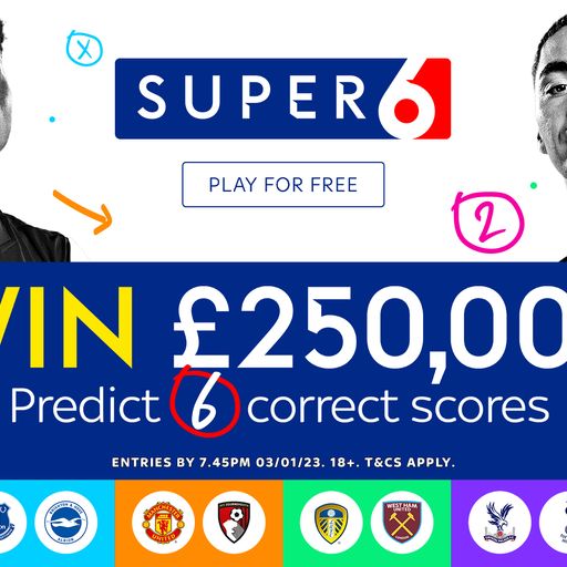 Win £250,000 with Super 6!