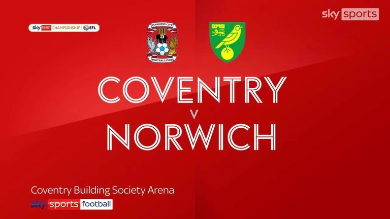 Coventry - Norwich City 2-4: Josh Sargent, Kieran Dowell marchează, iar Canarii resurgenți câștigă din nou