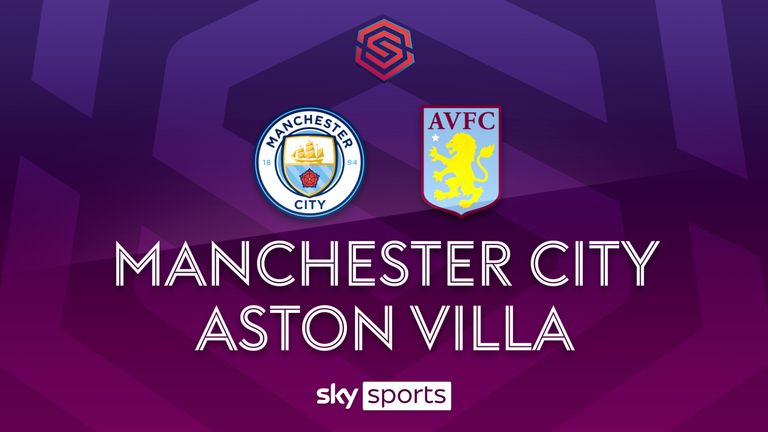 WSL Manchester City v Aston Villa