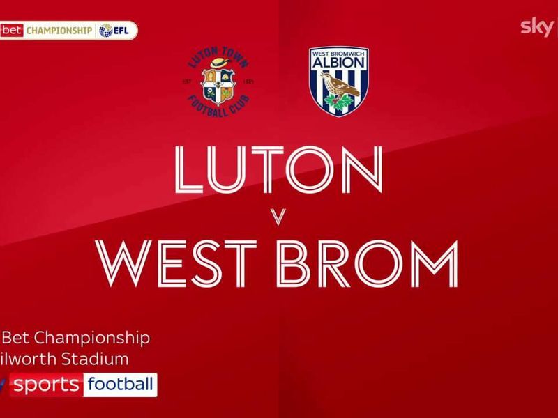 Gols e melhores momentos de Luton Town x West Bromwich pela Championship  (2-3)