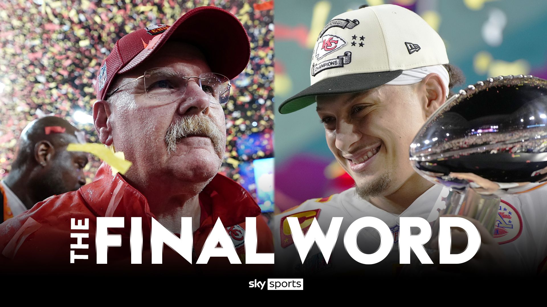 The Final Word: Mahomes legend lives on in epic Super Bowl win