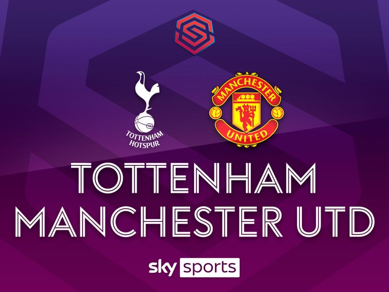 Man United and Tottenham to play in Women's Super League 2019-20 season, London Evening Standard