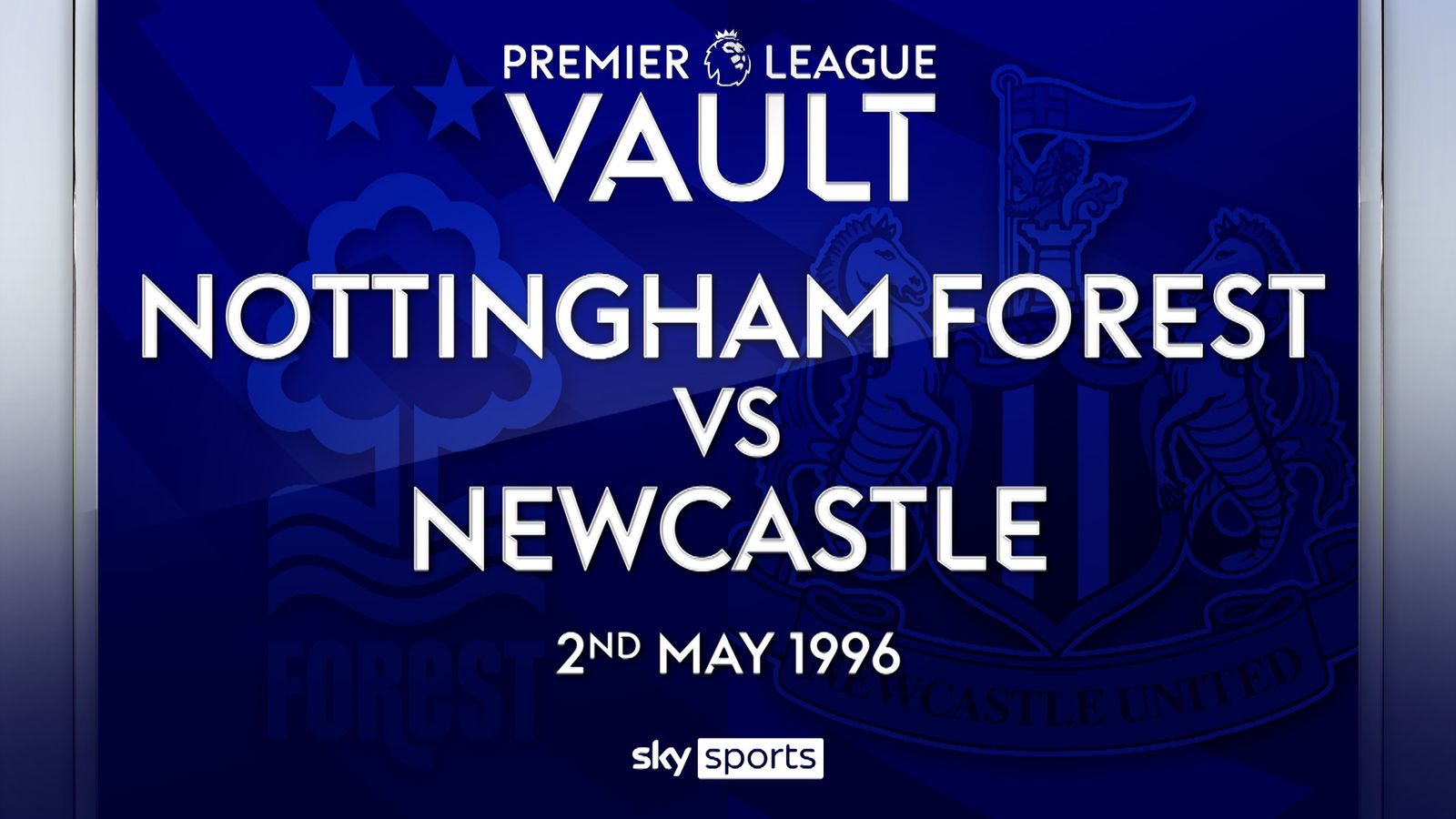 Sky Sports Vault Nottingham Forest 11 Newcastle United Football