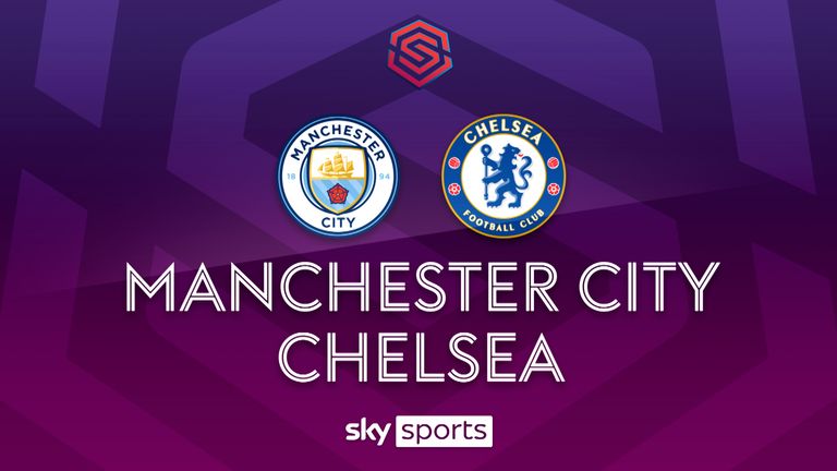 MAN City v Chelsea WSL