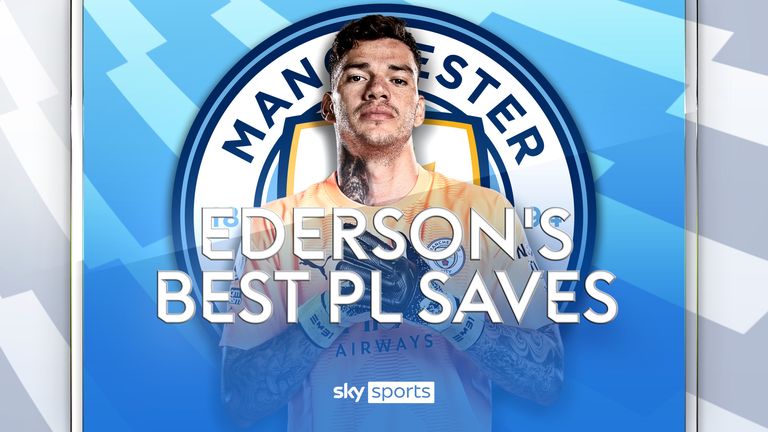 EDERSON REACHES 100 PL CLEAN SHEETS. HIS BEST SAVES IDENT THUMB
