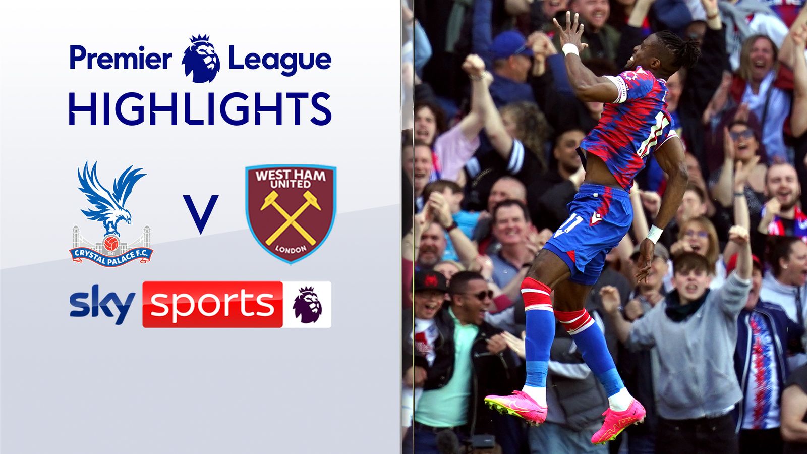 C Palace 4 - 3 West Ham - Match Report & Highlights