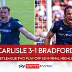 Carlisle 3-1 Bradford (Agg 3-2): Ben Barclay's extra-time winner sends  United to League Two play-off final, Football News