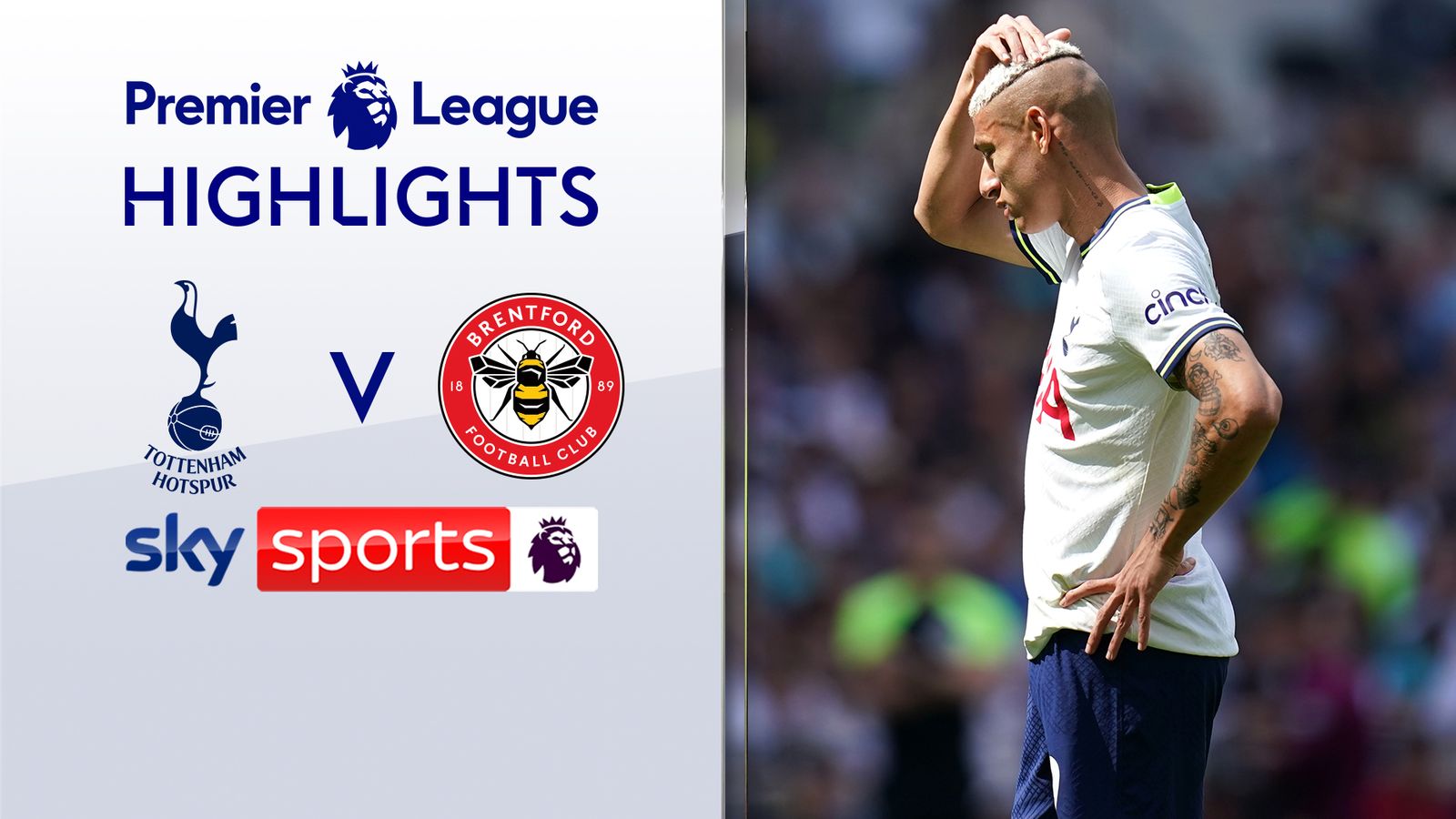 Tottenham 13 Brentford Premier League highlights Football News Sky Sports