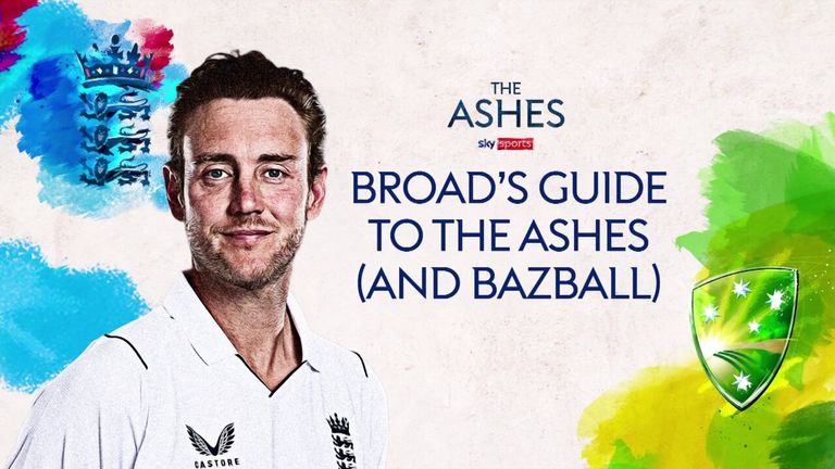 Stuart Broad’s guide to the Ashes – and Bazball!