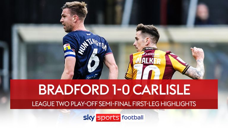 Highlights of the Sky Bet League Two play-off semi-final first leg between Bradford City and Carlisle.