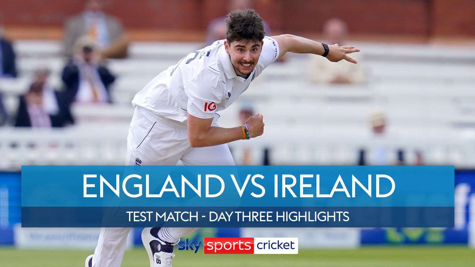 England Vs Ireland | Day Three Highlights | Cricket News | Sky Sports