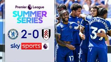 Highlights: Nkunku scores as Chelsea top Fulham in PL Summer Series