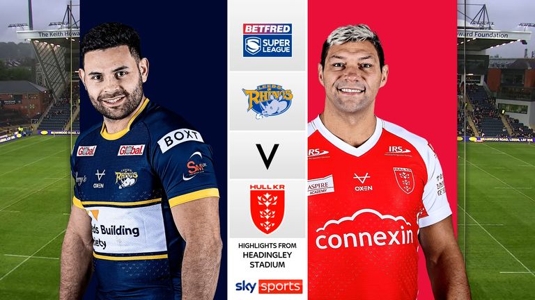 Highlights of the Super League match between Leeds Rhinos and Hull Kingston Rovers.