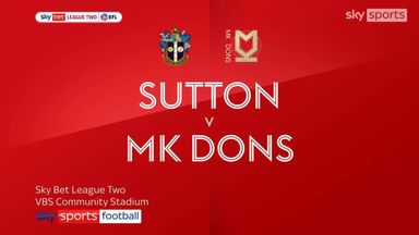Sutton 1-1 Mk Dons