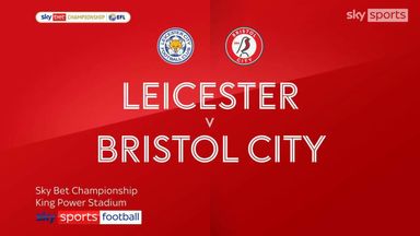 Leicester 1-0 Bristol City