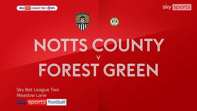 Notts County 4-3 Forest Green Rovers