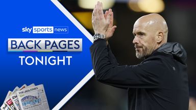 Back Pages Tonight: 'Really important' period approaching for ten Hag's leadership