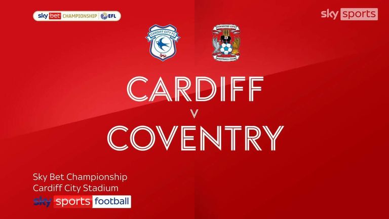 Cardiff 3-2 Coventry | Championship highlights