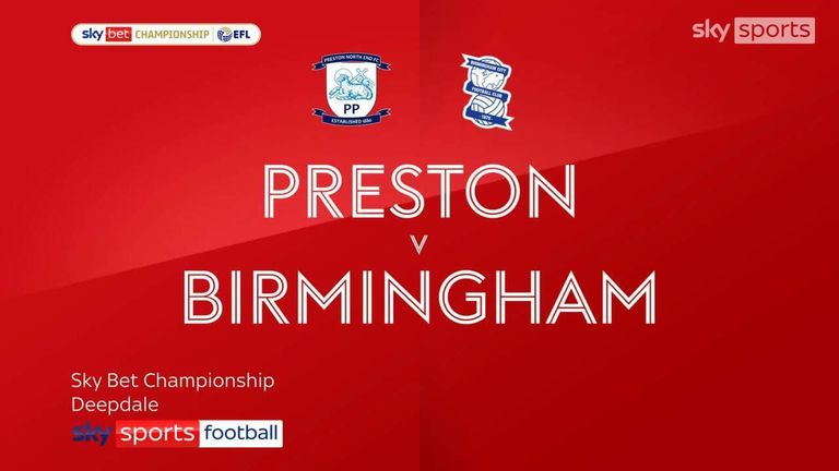 Preston 2-1 Birmingham | Championship highlights