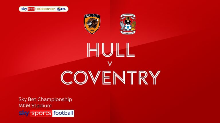 Highlights of the Sky Bet Championship match between Hull City and Coventry City.