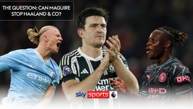 The Question: Can Maguire stop Haaland and Co?