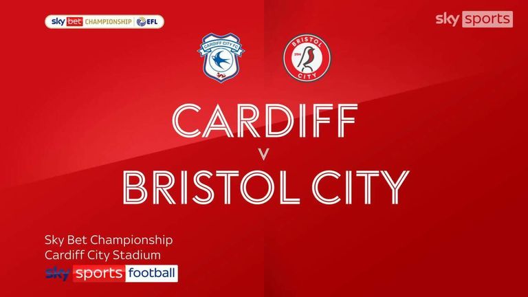 Cardiff City 2-0 Bristol City | Championship highlights | Video | Watch ...