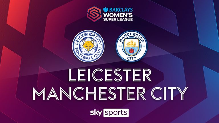 WSL Manchester City v Leicester highlights