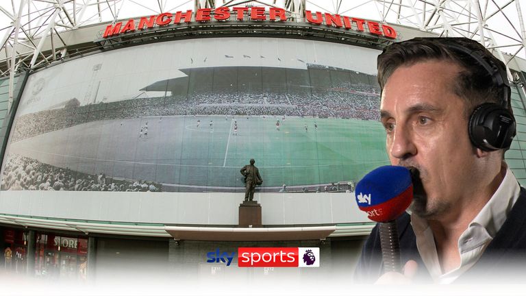 What would Gary Neville change if he could buy Man Utd?