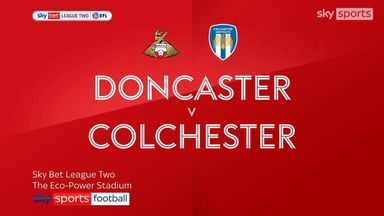 Doncaster 3-1 Colchester