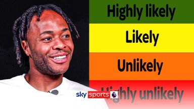 How likely are you? | Raheem Sterling