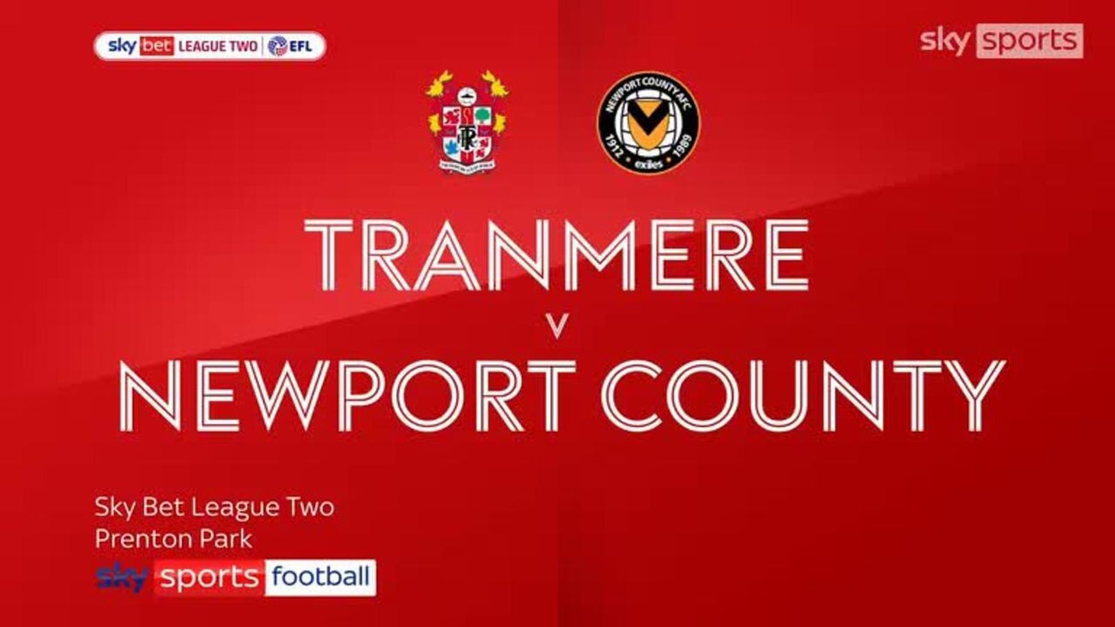 Tranmere 2 1 Newport Match Report & Highlights