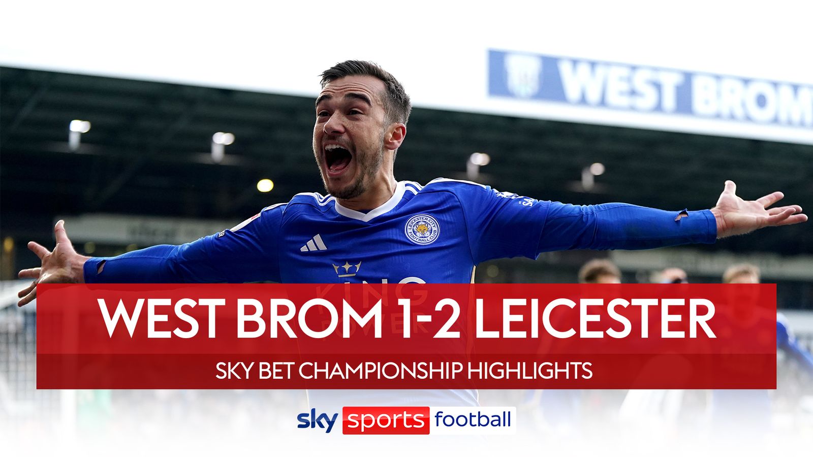 West Brom 1-2 Leicester City: Harry Winks' Last-gasp Winner Keeps Enzo ...