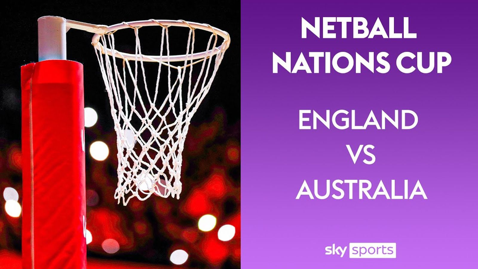 LIVE NETBALL! England v Australia Netball Nations Cup Netball News