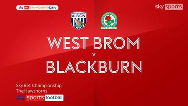 West Bromwich Albion 4-1 Blackburn Rovers | Championship Highlights ...