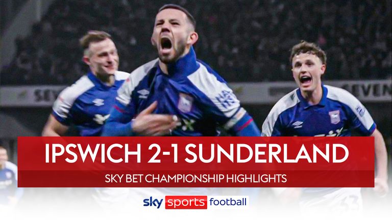 Ipswich Town 2-1 Sunderland highlights