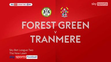 Forest Green 1-0 Tranmere