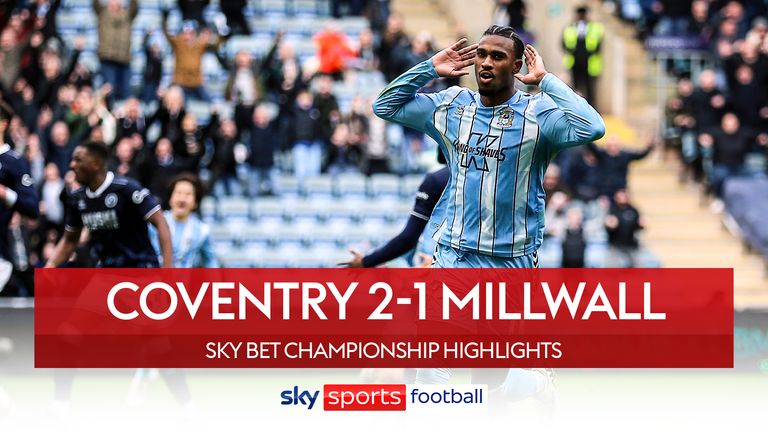 Coventry City 2-1 Millwall | Championship highlights