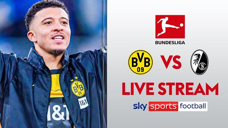 Free Stream! | Borussia Dortmund vs SC Freiburg | Bundesliga
