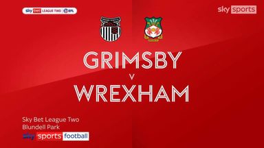 Grimsby Town 1-3 Wrexham
