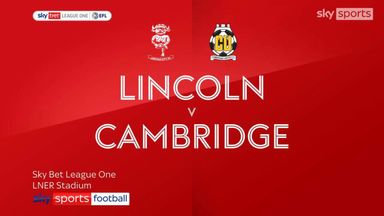 Lincoln 6-0 Cambridge