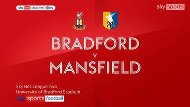 Bradford 1-5 Mansfield