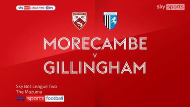 Morecambe 2-3 Gillingham