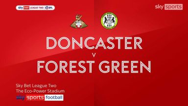 Doncaster 2-0 Forest Green