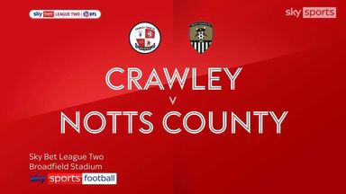 Crawley 2-1 Notts County