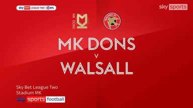 MK Dons 5-0 Walsall
