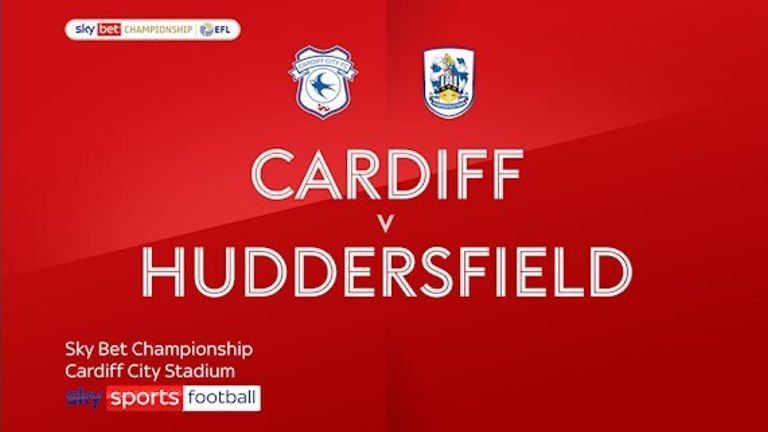 Cardiff v Huddersfield 
