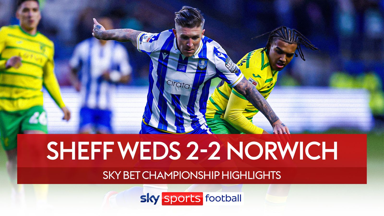 Sheff Wed 2 - 2 Norwich - Match Report & Highlights